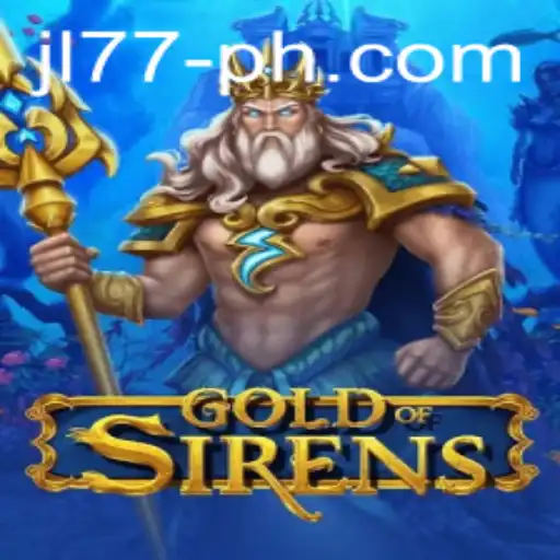 Exploring GoldofSirens: A Dive into the Enchanting World of JL77 PH